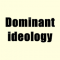 Dominant ideology